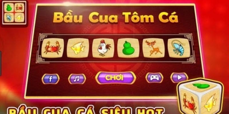 Game bầu cua tôm cá