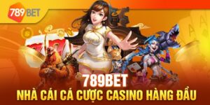 Nhà Cái 789BET: Khám Phá Dịch Vụ Siêu Đỉnh Tại Sân Chơi